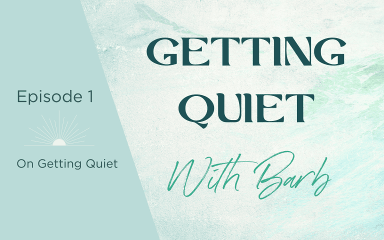 On Getting Quiet