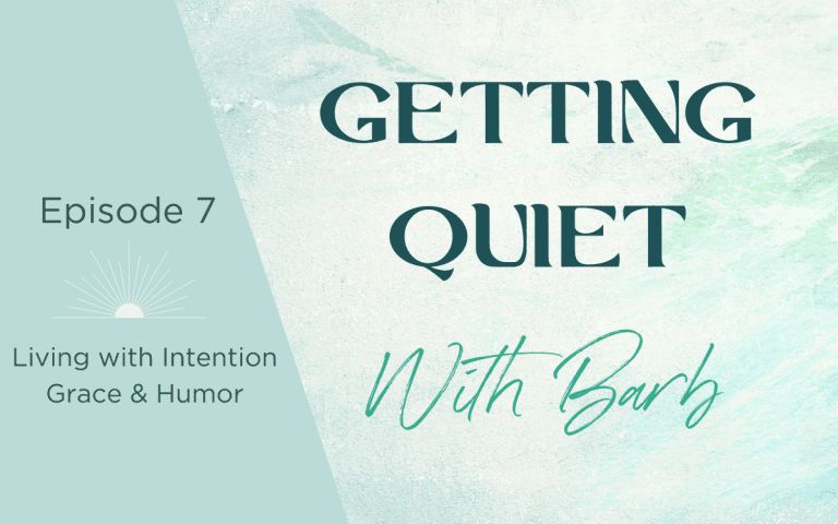 Living with Intention, Grace & Humor
